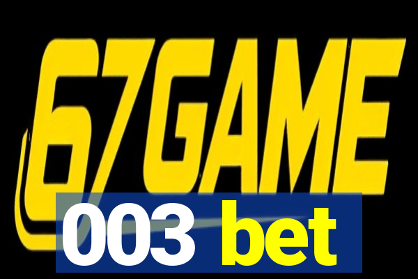 003 bet